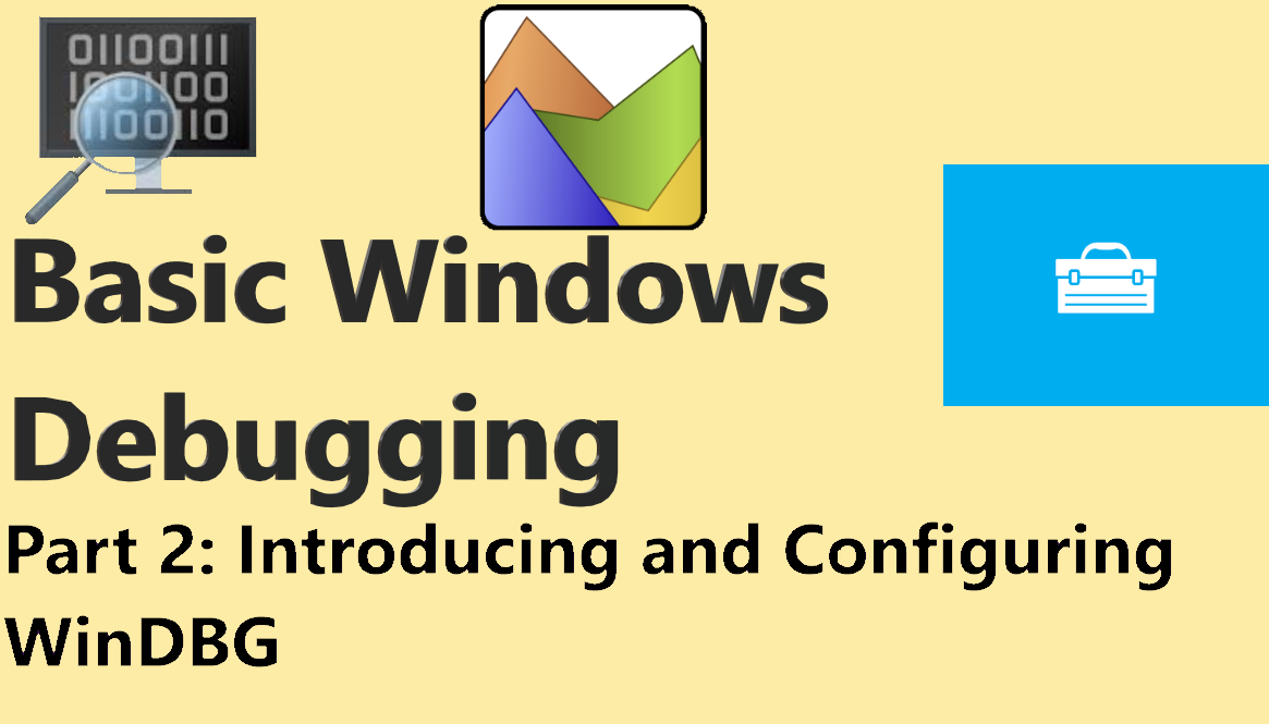 Introducing And Configuring WinDBG: Windows Debugging Part 2 | Know IT ...